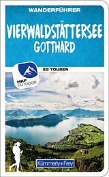 Kartonierter Einband Vierwaldstättersee / Gotthard (Zentralschweiz) Wanderführer von Franz Wille