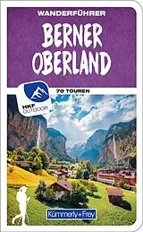 Kartonierter Einband Kümmerly+Frey Wanderführer Berner Oberland von Wolfgang Heitzmann
