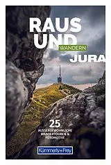 Kartonierter Einband Kümmerly+Frey Raus und Wandern Jura - Wanderführer von 