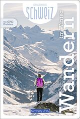 Kartonierter Einband Kümmerly+Frey Erlebnis Schweiz Winterwanderungen - Wanderführer von 