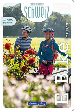 Kartonierter Einband Kümmerly+Frey Erlebnis Schweiz E-Bike Touren - Führer von 