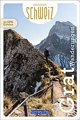 Kartonierter Einband Kümmerly+Frey Erlebnis Schweiz Gratwanderungen - Wanderführer von 