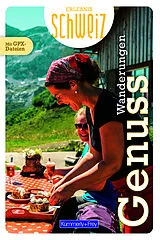 Kartonierter Einband Kümmerly+Frey Erlebnis Schweiz Genusswanderungen  Wanderführer von 