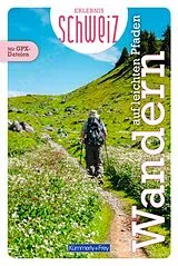 Kartonierter Einband Kümmerly+Frey Erlebnis Schweiz Auf leichten Pfaden  Wanderführer von 