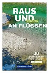 Kartonierter Einband Kümmerly+Frey Raus und Wandern an Flüssen  Wanderführer von Claudia Ruf, Yvonne Zürrer