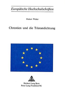 Kartonierter Einband Chrestien und die Tristandichtung von Hubert Weber