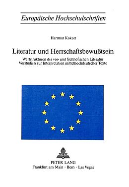 Kartonierter Einband Literatur und Herrschaftsbewusstsein von Hartmut Kokott