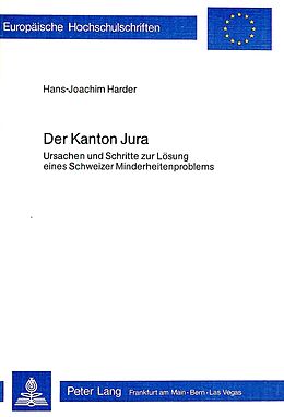 Kartonierter Einband Der Kanton Jura von Hans-Joachim Harder
