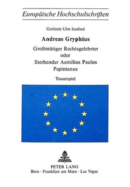 Kartonierter Einband Andreas Gryphius- Grossmütiger Rechtsgelehrter oder sterbender Aemilius Paulus Papinianus von Andreas Gryphius