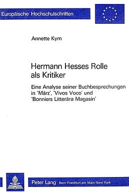 Kartonierter Einband Hermann Hesses Rolle als Kritiker von Annette Kym