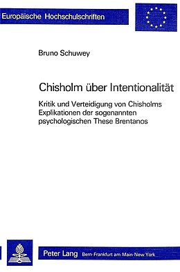 Kartonierter Einband Roderick M. Chisholm über Intentionalität von Bruno Schuwey