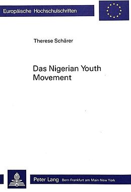 Kartonierter Einband Das 'Nigerian Youth Movement' von Therese Schaerer