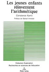 Kartonierter Einband (Kt) Les jeunes enfants réinventent l'arithmétique von Constance Kamii