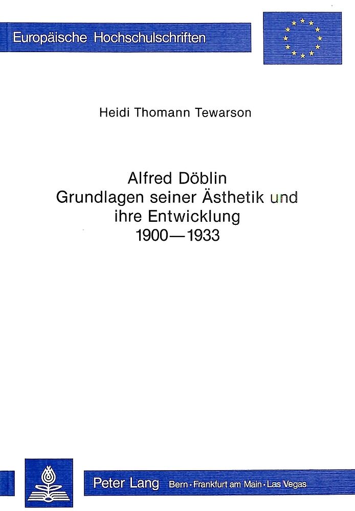 Alfred Döblin - Grundlagen seiner Ästhetik und ihre Entwicklung 1900-1933