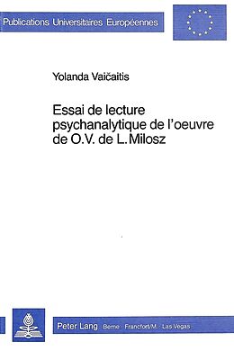 Couverture cartonnée Essai de lecture psychanalytique de l'oeuvre de O.V. de L. Milosz de Jolanta Vaicaitis