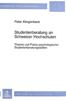 Kartonierter Einband Studentenberatung an Schweizer Hochschulen von Peter Klingenbeck