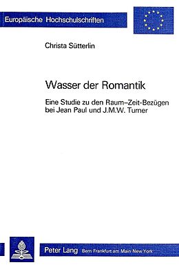 Kartonierter Einband Wasser der Romantik von Christa Sütterlin