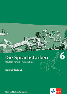 Fester Einband Die Sprachstarken 6 von Thomas Lindauer, Werner Senn