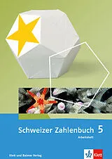 Kartonierter Einband Schweizer Zahlenbuch 5 von Walter Affolter, Heinz Amstad, Monika Doebeli