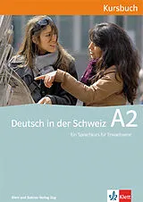 Kartonierter Einband Deutsch in der Schweiz / Deutsch in der Schweiz A2 von Ernst Maurer