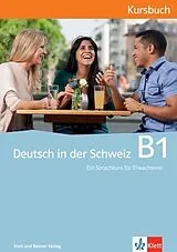 Fester Einband Deutsch in der Schweiz / Deutsch in der Schweiz B1 von Claudio Consani, Claudio Nodari, Daniel Schiesser