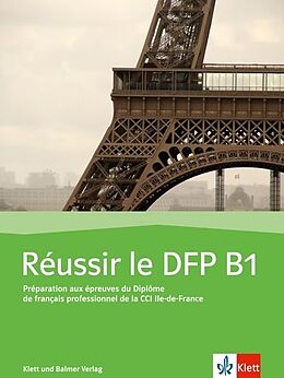 Kartonierter Einband Réussir le DFP B1 von Anne Loiseleur, Roger Thomet