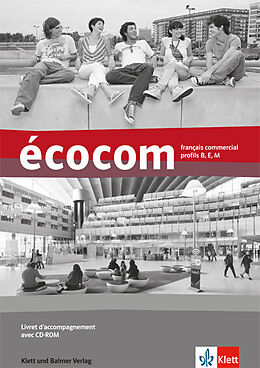 Couverture cartonnée écocom / écocom. Français commercial, profils B, E, M de Sandro Forni, Claude Beyeler