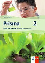 Kartonierter Einband Prisma 2 / Prisma 2  Natur und Technik mit Biologie, Chemie, Physik von 
