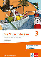 Kartonierter Einband Die Sprachstarken 3 - Weiterentwicklung - Ausgabe ab 2021 von Thomas Lindauer, Werner Senn, Sibylle Hurschler