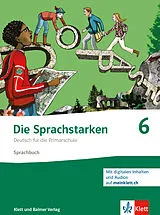 Fester Einband Die Sprachstarken 6 von Thomas Lindauer, Werner Senn