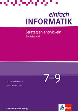 Kartonierter Einband Einfach Informatik / Einfach Informatik 7  9 Strategien entwicklen von Juraj Hromokovi