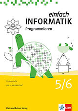 Fester Einband Einfach Informatik / Einfach Informatik 5/6  Programmieren von Juraj Hromkovi