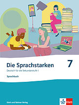 Fester Einband Die Sprachstarken 7 - Neue Ausgabe von Felix Andre, Janine Hauser, Sabrina Keiser