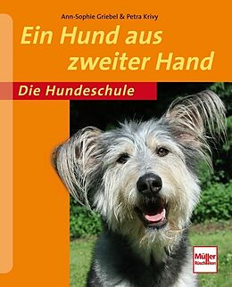 Kartonierter Einband Ein Hund aus zweiter Hand von Petra Krivy, Ann-Sophie Griebel