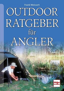 Kartonierter Einband Outdoor-Ratgeber für Angler von Frank Weissert
