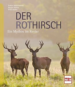 Fester Einband Der Rothirsch von Willi Rolfes, Tobias Böckermann, Jürgen Borris
