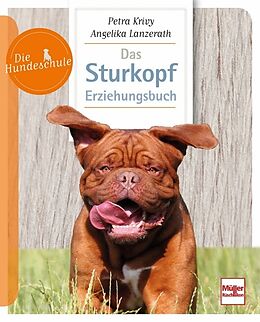 Kartonierter Einband Das Sturkopf-Erziehungsbuch von Petra Krivy, Angelika Lanzerath