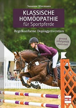 Kartonierter Einband Klassische Homöopathie für Sportpferde von Susanne Kleemann
