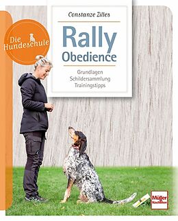 Kartonierter Einband Rally Obedience von Constanze Zilles