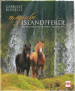 Fester Einband Magische Islandpferde von Gabriele Boiselle