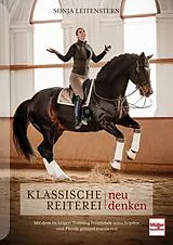 Fester Einband Klassische Reiterei neu denken von Sonja Leitenstern