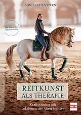 Fester Einband Reitkunst als Therapie von Sonja Leitenstern
