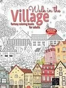 Kartonierter Einband WALK IN THE VILLAGE fantasy coloring books for adults intricate pattern von Happy Arts Coloring