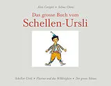 Fester Einband Das grosse Buch vom Schellen-Ursli von Selina Chönz