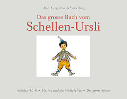 Fester Einband Das grosse Buch vom Schellen-Ursli von Selina Chönz