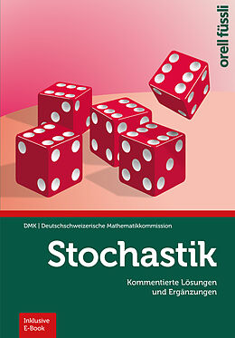 E-Book (pdf) Stochastik - Kommentierte Lösungen und Ergänzungen von Nora Mylonas, Hansjürg Stocker, Eva Frenzel