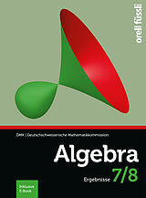 E-Book (pdf) Algebra 7/8 Ergebnisse von Cornelia Gehrer, Andreas Stahel, Hansjürg Stocker