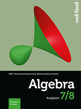 Fester Einband Algebra 7/8  inkl. E-Book von Hansjürg Stocker, Reto Weibel, Andreas Stahel