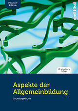 Paperback Aspekte der Allgemeinbildung (Standard-Ausgabe)  inkl. E-Book von Jakob Fuchs, Claudio Caduff, Marlène Baeriswyl