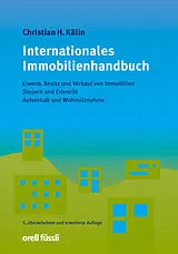 Fester Einband Internationales Immobilienhandbuch von Christian H. Kälin